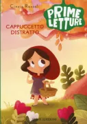 Copertina libro <b>Cappuccetto distratto</b>