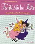 Copertina libro <b>Fata Bella e il dolcetto magico</b>
