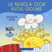 Copertina libro <b>La nuvola Olga vuole giocare</b>