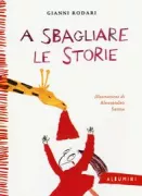 Copertina libro <b>A sbagliare le storie</b>