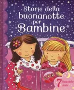 Copertina libro <b>Storie della buonanotte per bambine<br></b>(titolo originale o altro titolo: <i>Bedtime stories for girls</i>)