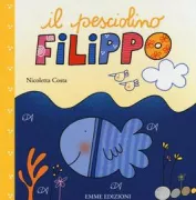 Copertina libro <b>Il pesciolino Filippo</b>