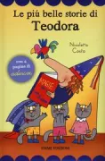 Copertina libro <b>Le più belle storie di Teodora<br></b>(titolo originale o altro titolo: <i>Teodora e il pappagallo innamorato</i>)