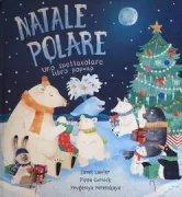 Copertina libro <b>Natale polare<br></b>(titolo originale o altro titolo: <i>Arctic Christmas</i>)