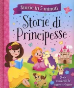 Copertina libro <b>Storie di principesse<br></b>(titolo originale o altro titolo: <i>5 minute tales. Princess stories</i>)