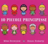 Copertina libro <b>10 piccole principesse<br></b>(titolo originale o altro titolo: <i>Ten little princesses</i>)