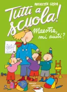 Copertina libro <b>Maestra mi aiuti?</b>