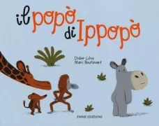 Copertina libro <b>Il popò di Ippopò<br></b>(titolo originale o altro titolo: <i>Le popotin de l'hippopo</i>)