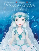 Copertina libro <b>Principesse delle stelle<br></b>(titolo originale o altro titolo: <i>Princesses des etoiles</i>)