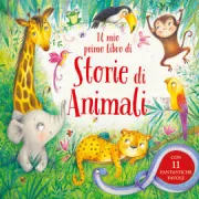 Copertina libro <b>Il mio primo libro di storie di animali<br></b>(titolo originale o altro titolo: <i>My first book of animal stories</i>)