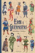Copertina libro <b>Eroi e guerrieri</b>
