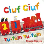 Copertina libro <b>Ciuf Ciuf Tu-tum Tu-tum<br></b>(titolo originale o altro titolo: <i>Chuffa Chuffa Choo Choo</i>)