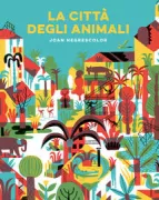 Copertina libro <b>La città degli animali<br></b>(titolo originale o altro titolo: <i>A Cidade dos Animais</i>)
