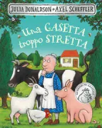 Copertina libro <b>Una casetta troppo stretta<br></b>(titolo originale o altro titolo: <i>A squash and a squeeze</i>)