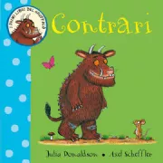 Copertina libro <b>Contrari<br></b>(titolo originale o altro titolo: <i>My first Gruffalo: opposites</i>)