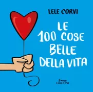 Copertina libro <b>Le 100 cose belle della vita</b>