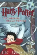 Copertina libro <b>Harry Potter e l'Ordine della Fenice<br></b>(titolo originale o altro titolo: <i>Harry Potter and the Order of the Phoenix</i>)