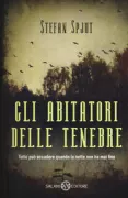 Copertina libro <b>Gli abitatori delle tenebre<br></b>(titolo originale o altro titolo: <i>Stallo</i>)