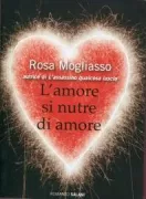 Copertina libro <b>L'amore si nutre di amore</b>