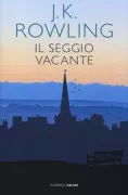 Copertina libro <b>Il seggio vacante<br></b>(titolo originale o altro titolo: <i>The casual vacancy</i>)
