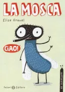 Copertina libro <b>La mosca<br></b>(titolo originale o altro titolo: <i>La mouche</i>)
