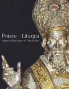 Copertina libro <b>Potere e liturgia: argenti dell'età barocca in terra di Bari</b>