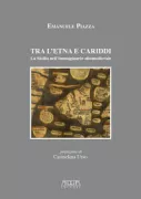Copertina libro <b>Tra l'Etna e Cariddi</b>