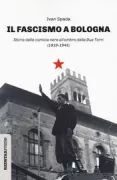 Copertina libro <b>Il fascismo a Bologna</b>