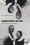 Copertina libro <b>Majakovskij e Lili Brik<br></b>(titolo originale o altro titolo: <i>I love</i>)