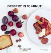 Copertina libro <b>Dessert in 10 minuti<br></b>(titolo originale o altro titolo: <i>Desserts en dix minutes</i>)