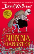 Copertina libro <b>Nonna gangster<br></b>(titolo originale o altro titolo: <i>Gangsta granny</i>)