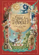 Copertina libro <b>La favola dei tarocchi, o Il meraviglioso viaggio di Chisono</b>