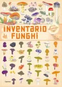Copertina libro <b>Inventario illustrato dei funghi<br></b>(titolo originale o altro titolo: <i>Inventaire illustré des champignons</i>)