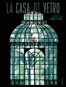 Copertina libro <b>La casa di vetro<br></b>(titolo originale o altro titolo: <i>La maison de verre</i>)
