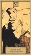 Copertina libro <b>Vita di un libertino<br></b>(titolo originale o altro titolo: <i>Kōshoku ichidai otoko</i>)