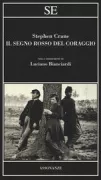 Copertina libro <b>Il segno rosso del coraggio<br></b>(titolo originale o altro titolo: <i>The red badge of courage</i>)