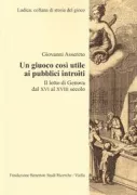 Copertina libro <b>Un giuoco così utile ai pubblici introiti</b>