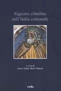 Copertina libro <b>Signorie cittadine nell'Italia comunale</b>