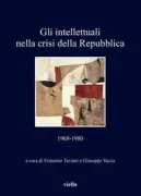 Copertina libro <b>Gli intellettuali nella crisi della Repubblica, 1968-1980</b>