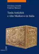 Copertina libro <b>Tarda antichità e alto Medioevo in Italia</b>