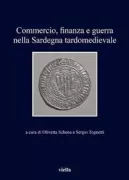 Copertina libro <b>Commercio, finanza e guerra nella Sardegna tardomedievale</b>