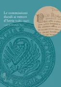 Copertina libro <b>Le commissioni ducali ai rettori d'Istria (1382-1547)</b>