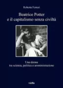 Copertina libro <b>Beatrice Potter e il capitalismo senza civiltà</b>