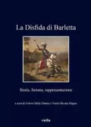 Copertina libro <b>La disfida di Barletta: storia, fortuna, rappresentazione</b>