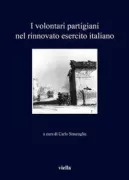 Copertina libro <b>I volontari partigiani nel rinnovato esercito italiano</b>