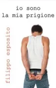 Copertina libro IO SONO LA MIA PRIGIONE