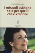 Copertina libro <b>I miracoli esistono solo per quelli che ci credono</b>