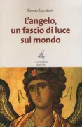 Copertina libro <b>L'angelo, un fascio di luce sul mondo</b>