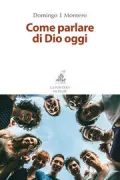 Copertina libro <b>Come parlare di Dio oggi<br></b>(titolo originale o altro titolo: <i>Como hablar de Dios hoy</i>)