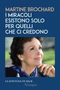 Copertina libro <b>I miracoli esistono solo per quelli che ci credono</b>